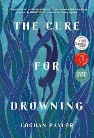 The Cure For Drowning, Loghan Paylor